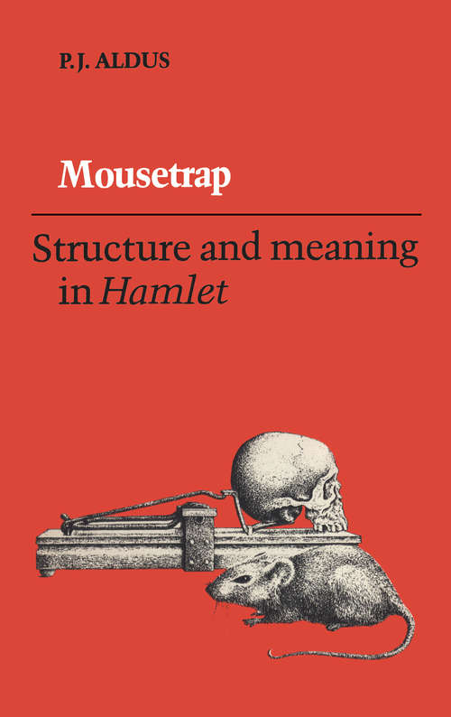 Book cover of Mousetrap: Structure and Meaning in Hamlet