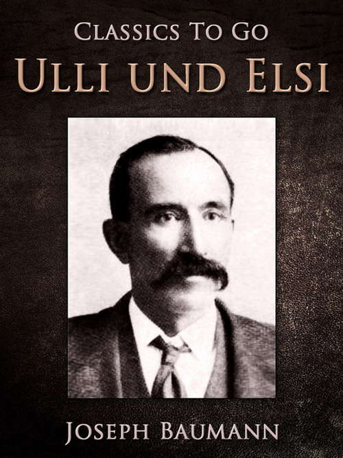 Book cover of Ulli und Elsi (Classics To Go)