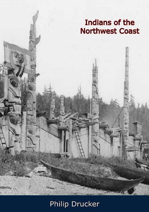 Book cover of Indians of the Northwest Coast