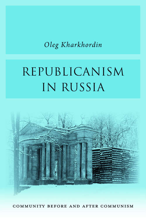 Book cover of Republicanism in Russia: Community Before and After Communism