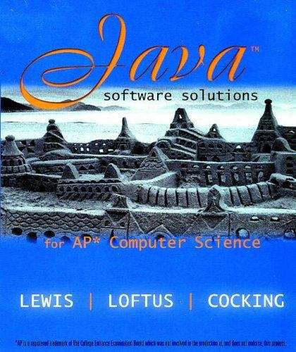 Book cover of Java Software Solutions for AP Computer Science: Foundations for Program Design
