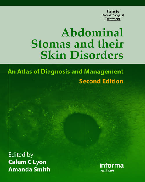 Book cover of Abdominal Stomas and Their Skin Disorders (Series in Dermatological Treatment)