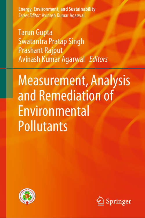 Book cover of Measurement, Analysis and Remediation of Environmental Pollutants (1st ed. 2020) (Energy, Environment, and Sustainability)