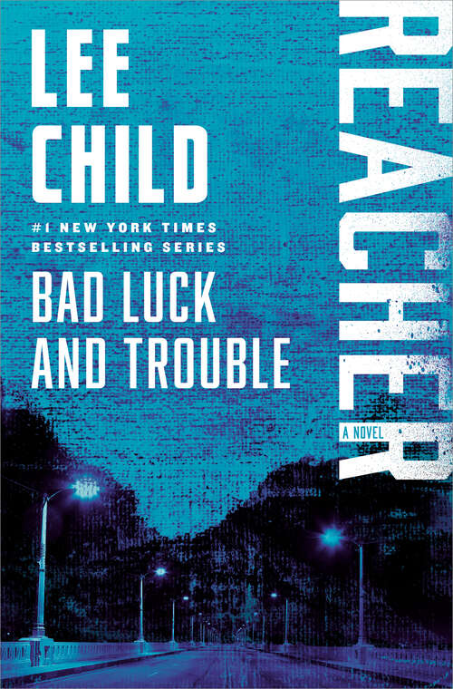 Book cover of Bad Luck and Trouble: A Jack Reacher Novel (Jack Reacher #11)