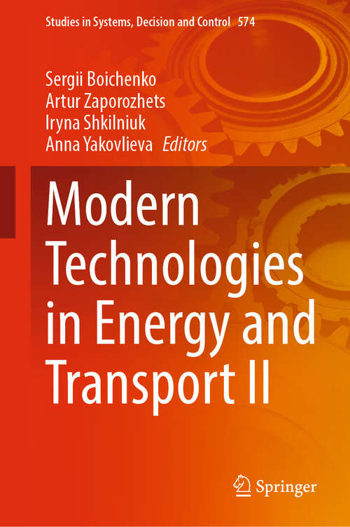 Book cover of Modern Technologies in Energy and Transport II (Studies in Systems, Decision and Control #574)