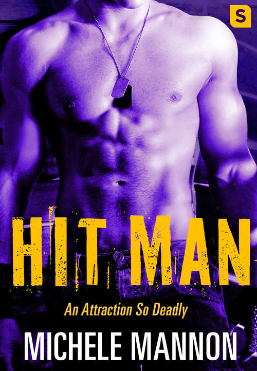 Book cover of Hit Man: A Sexy Action-Packed Alpha Adventure Romance