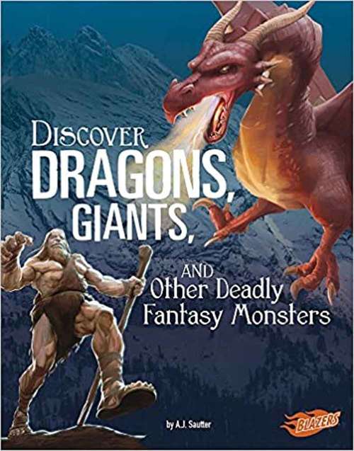 Book cover of Discover Dragons, Giants, and Other Deadly Fantasy Monsters