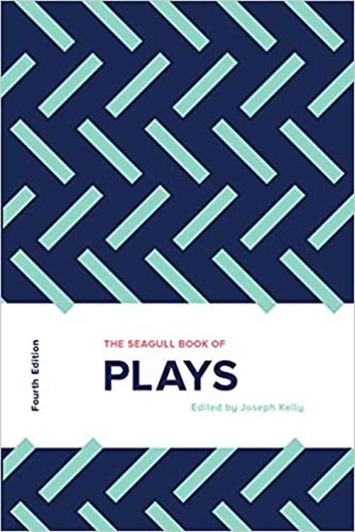 Book cover of The Seagull Book of Plays (Fourth Edition)