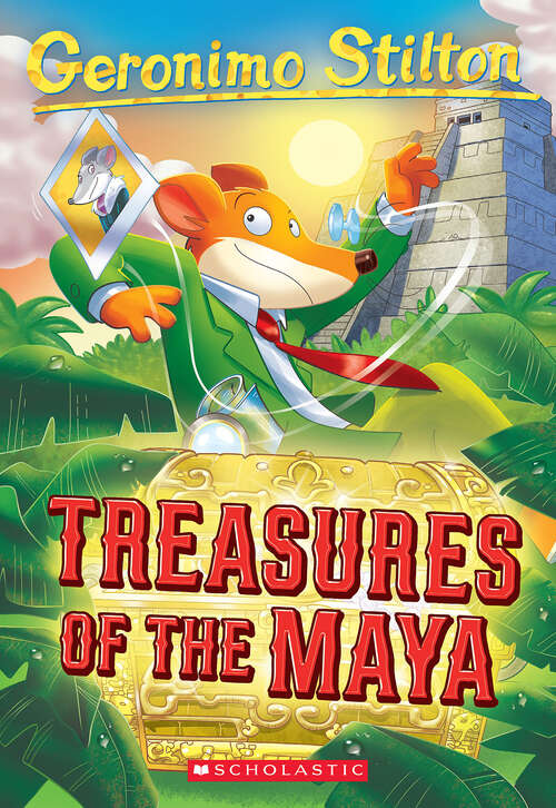 Book cover of Treasures of the Maya (Geronimo Stilton)