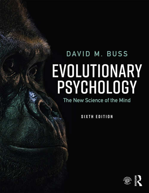 Book cover of Evolutionary Psychology: The New Science of the Mind (6) (Mysearchlab Series 15% Off Ser.)