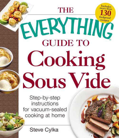 Book cover of The Everything Guide to Cooking Sous Vide (The Everything®)