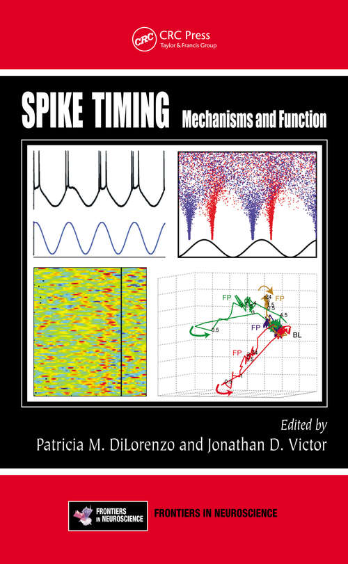 Book cover of Spike Timing: Mechanisms and Function (1)