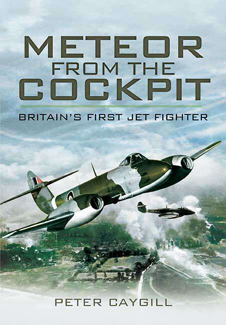 Book cover of Meteor from the Cockpit: Britain's First Jet Fighter