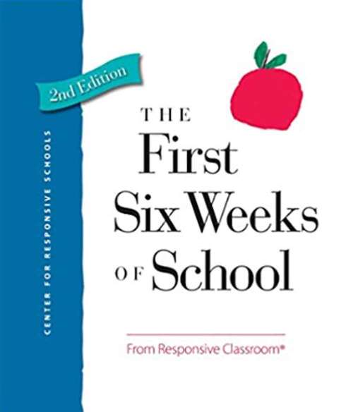 Book cover of The First Six Weeks of School (Second Edition)