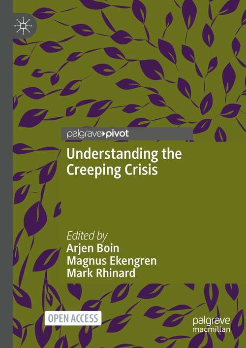 Book cover of Understanding the Creeping Crisis (1st ed. 2021)