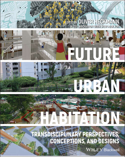 Book cover of Future Urban Habitation: Transdisciplinary Perspectives, Conceptions, and Designs