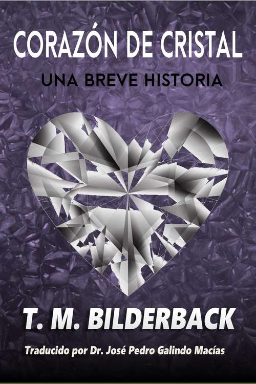 Book cover of CORAZÓN de CRISTAL - Una Breve Historia