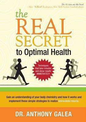 Book cover of The Real Secret to Optimal Health