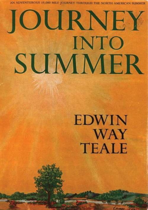 Book cover of Journey Into Summer: A Naturalist’s Record of a 19,000-Mile Journey Through the North American Summer