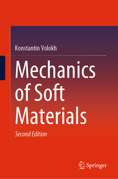 Book cover of Mechanics of Soft Materials (2nd ed. 2019)