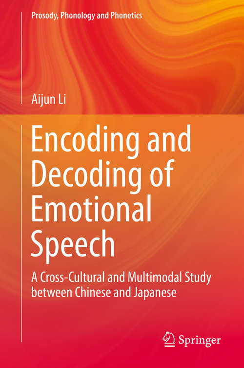 Book cover of Encoding and Decoding of Emotional Speech