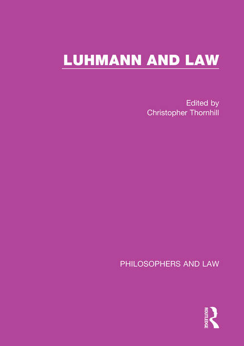 Book cover of Luhmann and Law (Philosophers And Law Ser.)