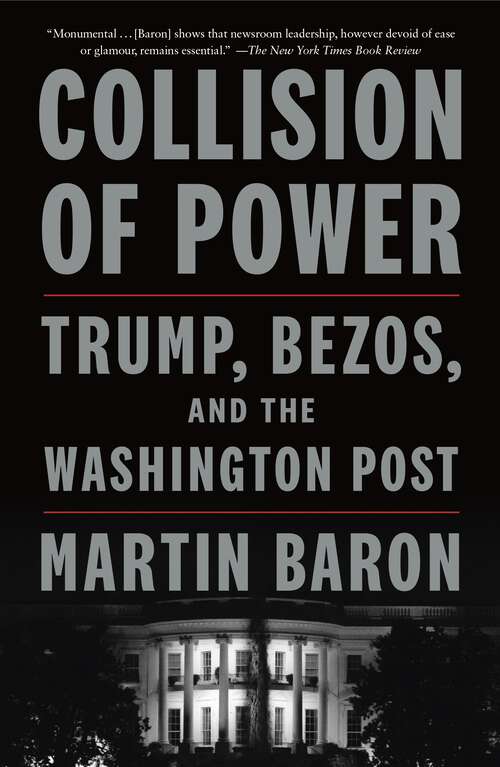 Book cover of Collision of Power: Trump, Bezos, and THE WASHINGTON POST