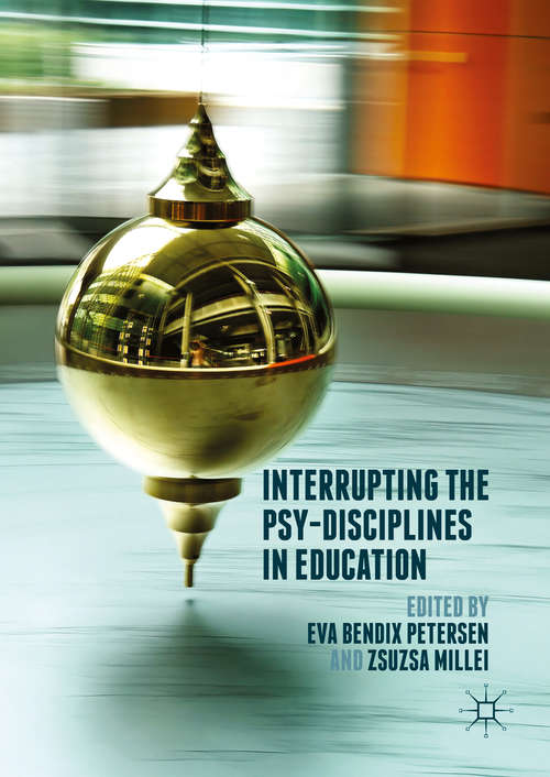 Book cover of Interrupting the Psy-Disciplines in Education