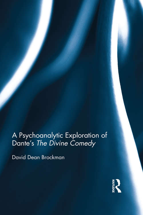 Book cover of A Psychoanalytic Exploration of Dante's The Divine Comedy