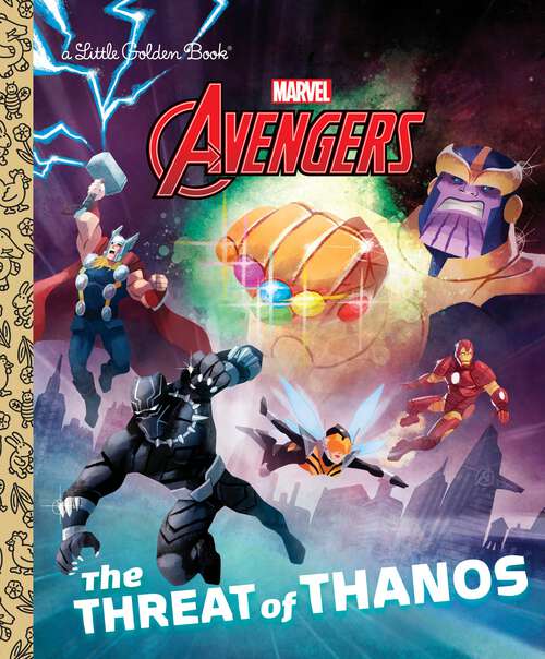 Book cover of The Threat of Thanos (Little Golden Book)