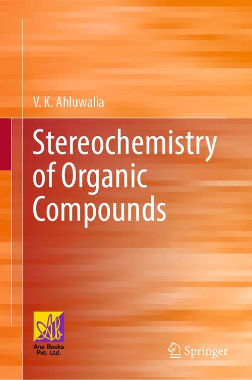 Book cover of Stereochemistry of Organic Compounds (1st ed. 2022)