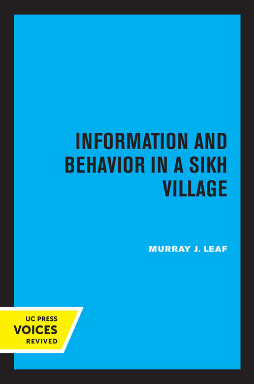 Book cover of Information and Behavior in a Sikh Village: Social Organization Reconsidered