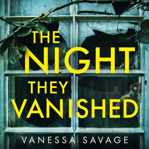 Book cover of The Night They Vanished: The obsessively gripping thriller you won't be able to put down