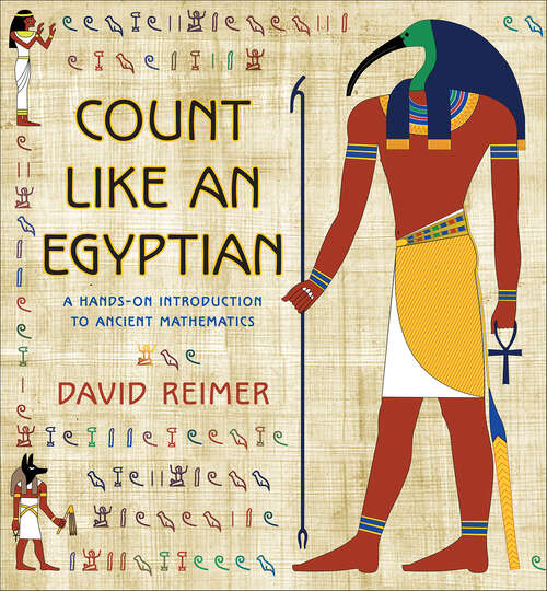 Book cover of Count Like an Egyptian: A Hands-on Introduction to Ancient Mathematics