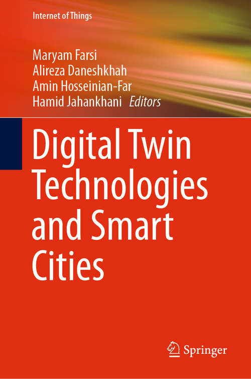 Book cover of Digital Twin Technologies and Smart Cities (1st ed. 2020) (Internet of Things)