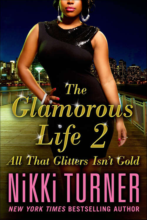 Book cover of The Glamorous Life 2: All That Glitters Isn't Gold