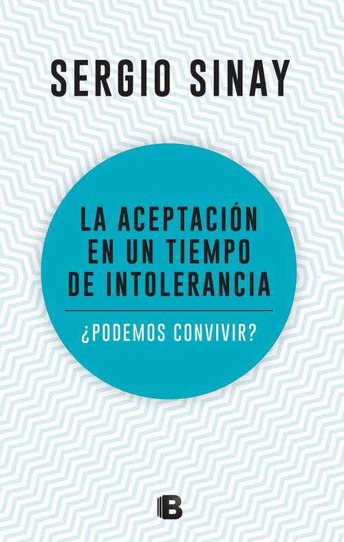 Book cover of La aceptación en un tiempo de intolerancia