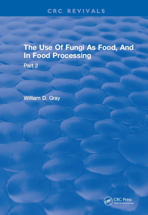 Book cover of Use Of Fungi As Food: Volume 2