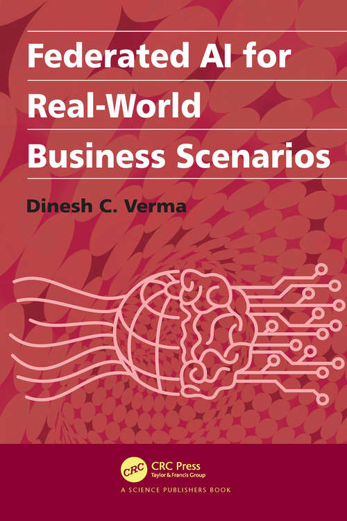 Book cover of Federated AI for Real-World Business Scenarios