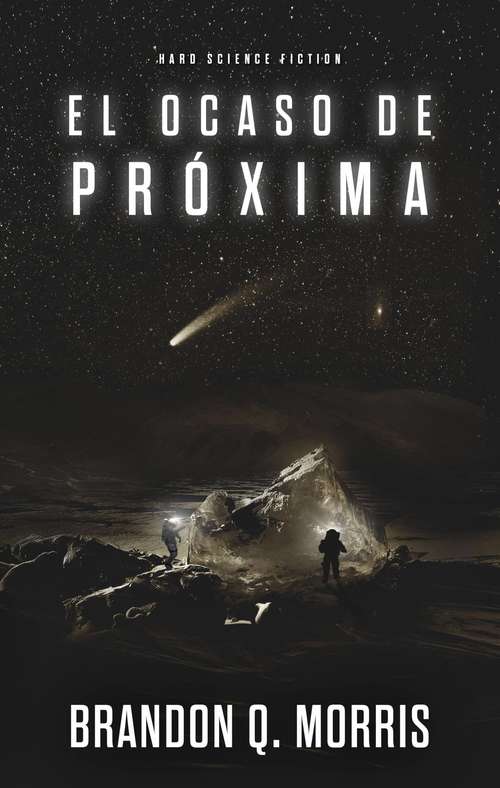 Book cover of El Ocaso de Próxima: Hard Science Fiction (Próxima #2)