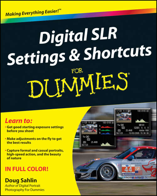 Book cover of Digital SLR Settings and Shortcuts For Dummies