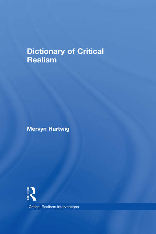 Book cover of Dictionary of Critical Realism (Critical Realism: Interventions (Routledge Critical Realism))