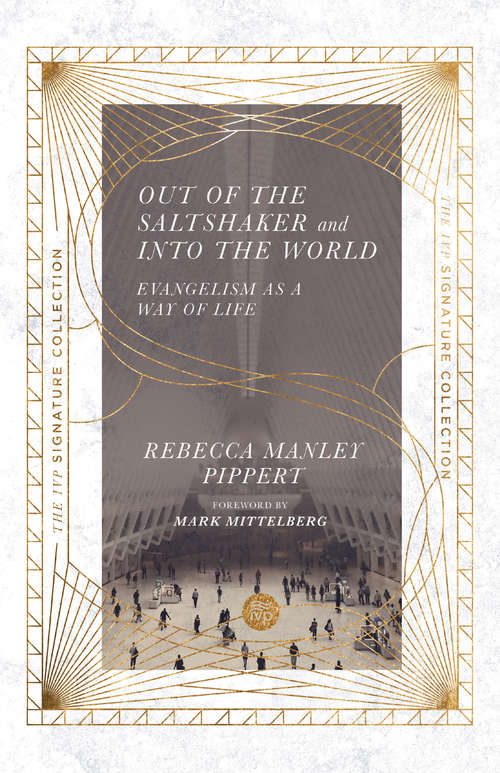 Book cover of Out of the Saltshaker and Into the World: Evangelism as a Way of Life (20) (The IVP Signature Collection)