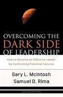 Book cover of Overcoming The Dark Side Of Leadership: How To Become An Effective Leader By Confronting Potential Failures