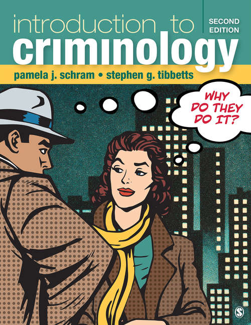 Book cover of Introduction to Criminology: Why Do They Do It? (Second Edition)