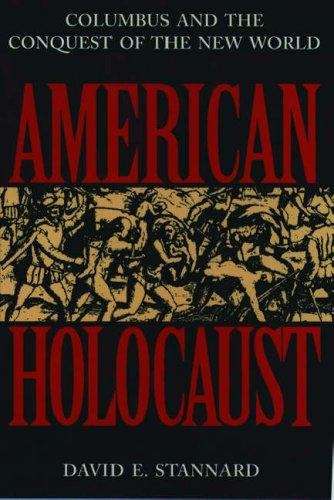 Book cover of American Holocaust: The Conquest of the New World