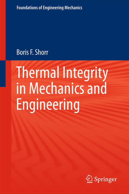 Book cover of Thermal Integrity in Mechanics and Engineering