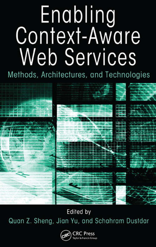 Book cover of Enabling Context-Aware Web Services: Methods, Architectures, and Technologies