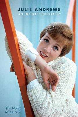 Book cover of Julie Andrews: An Intimate Biography