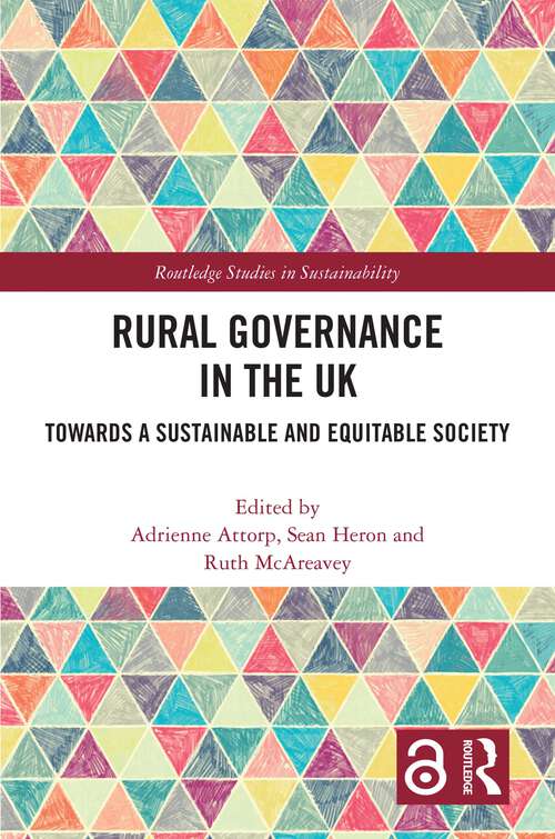 Book cover of Rural Governance in the UK: Towards a Sustainable and Equitable Society (Routledge Studies in Sustainability)